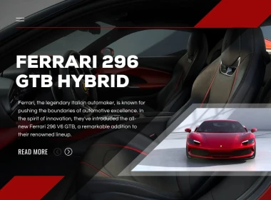 Ferrari 296 GTB: A New Era of Hybrid Performance and Innovation