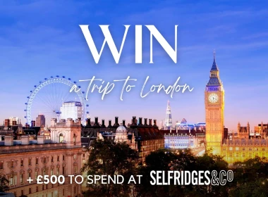 WIN a Trip to London + £500 to Spend at Selfridges!