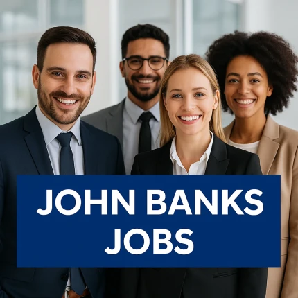 New Positions now available at John Banks
