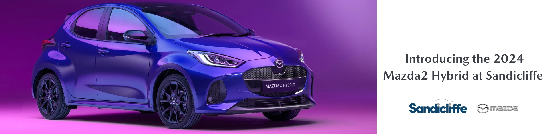 Discover the 2024 Mazda2 Hybrid | Sandicliffe