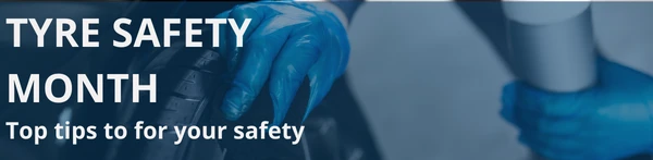 Tyre Safety Month | Sandicliffe