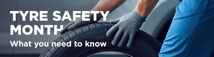 October is Tyre Safety Month | Sandicliffe Blogs