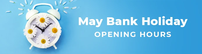 Early May Bank Holiday Opening Hours | Sandicliffe