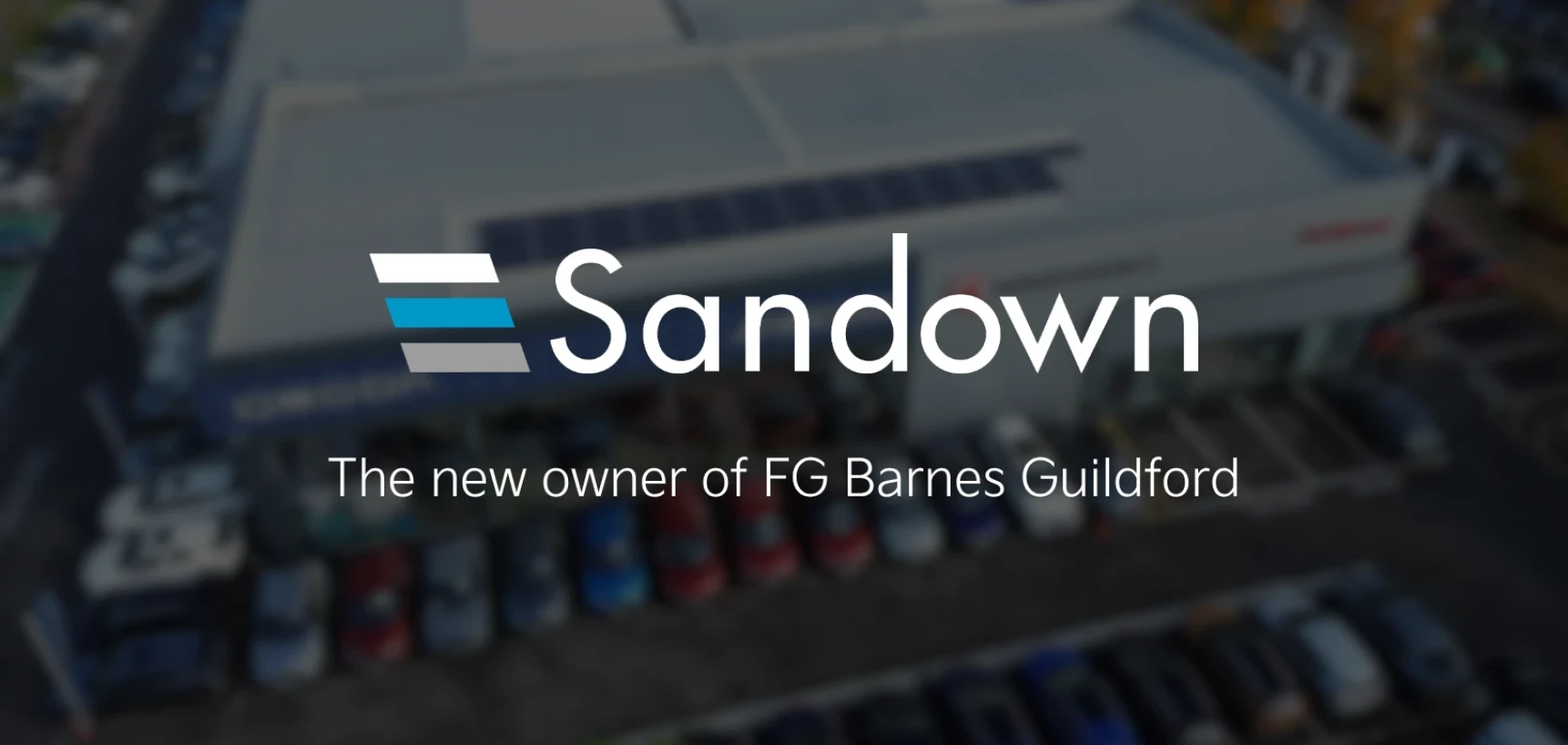 Sandown Group Announces Acquisition of FG Barnes Guildford